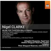 OUTHERE Sébastien Rousseau, Malene Sheppard Skærved, Longbow, Peter Sheppard - Clarke: Music For Thirteen Solo Strings (CD)