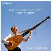 OUTHERE Jakob Lindberg - Italian Virtuosi Of The Chitarrone (CD)