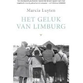 De Bezige Bij Het geluk van Limburg