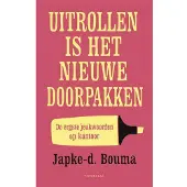 De Bezige Bij Uitrollen is het nieuwe doorpakken