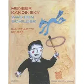 Leopold Meneer Kandinsky was een schilder (Hardback)