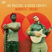 Coast2Coast Joe Driscoll & Sekou Kouyate - Monistic Theory (CD)
