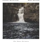 Cd Mccallum Stuart/Mike Wal - Space Between