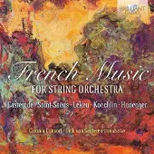 Brilliant FRENCH MUSIC FOR STRING ORCHESTRA