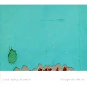 OUTHERE Lubos Soukup Ensemble - Through The Mirror (CD)