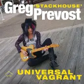 Coast2Coast Greg "Stackhouse" Prevost - Universal Vagrant (LP)
