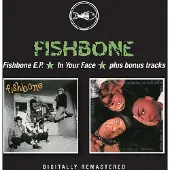 Import Fishbone E.P./In Your Face