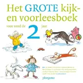 Ploegsma Het grote kijk-en voorleesboek voor rond de 2 jaar (Hardback)