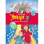 Uitgeverij Kluitman Heksje Lilly tovert in het circus & Heksje Lilly redt de magische eenhoorn (Hardback)