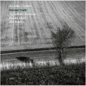 OUTHERE Avishai E. Cohen, Yonathan Avishai, Barak Mori, Ziv Ravitz - Naked Truth (CD)