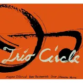 OUTHERE Magnus Dolerud - Magnus Dolerud: Trio Circle (CD)