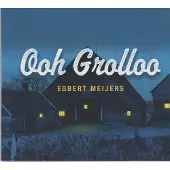 Coast2Coast Egbert Meijers - Ooh Grolloo (CD)