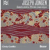OUTHERE Cindy Castillo - Jongen: Sonata Eroïca. Pièces Pour Orgue (CD)