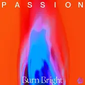 Coast2Coast Passion - Burn Bright (CD)