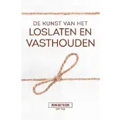 Kokboekencentrum Non-Fictie De kunst van het loslaten en vasthouden (Paperback)