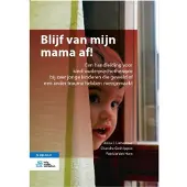 Bohn Stafleu van Loghum Blijf van mijn mama af! (Paperback)