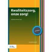Bohn Stafleu van Loghum Kwaliteitszorg, onze zorg! (Paperback)