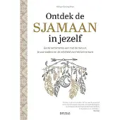 Deltas Ontdek de sjamaan in jezelf