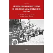 Blokker De Nederlandse krijgsmacht tijdens de dekolonisatie van Nederlands-Indië 1945 – 1950