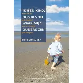 Blokker Ik ben kind dus ik voel waar mijn ouders zijn