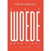 Lannoo Positief agressief (Paperback)