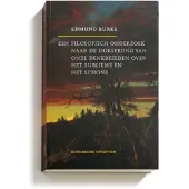Blokker Een filosofisch onderzoek naar de oorsprong van onze denkbeelden over het sublieme en het schone