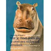 Querido Wat je moet doen als je over een nijlpaard struikelt (Hardback)