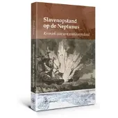 Walburg Pers B.V., Uitgeverij Slavenopstand op de Neptunus (Hardback)