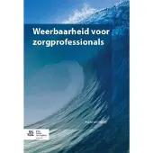 Bohn Stafleu van Loghum Weerbaarheid voor zorgprofessionals (Paperback)
