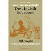 De vrije uitgevers Groot nieuw volledig Oost-Indisch kookboek