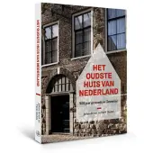 Walburg Pers B.V., Uitgeverij Het oudste huis van Nederland (Hardback)