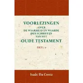 Importantia Scan & Print Voorlezingen over de waarheid en waarde der Schriften van het Oude Testament 1 (Paperback)