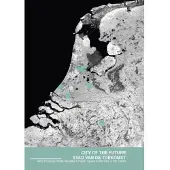 TU Delft Open City of the Future / Stad van de Toekomst (Paperback)