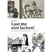 Walburg Pers B.V., Uitgeverij Laat me niet lachen! (Hardback)