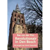 Blokker Revolutionair in Den Bosch
