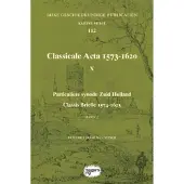 SIDESTONE PRESS Classicale Acta 1573-1620 X (Paperback)