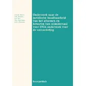 Boom uitgevers Den Haag Onderzoek naar de juridische houdbaarheid van het afnemen en bewaren van celmateriaal voor DNA-onderzoek voor de veroordeling
