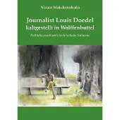 Uitgeverij Elikser Journalist Louis Doedel kaltgestellt in Wolffenbuttel