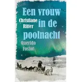 Querido Een vrouw in de poolnacht (Paperback)
