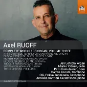 OUTHERE Jan Lehtola, Marko Ylönen, Petri Komulainen, Darren Acosta, Olli-Pekka Tuomisalo, Annikka Konttori-Gustafsson - Axel Ruoff: Complete works For organ volume 3 (CD)