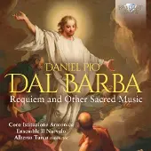 Brilliant Classics Coro Istituzione Armonica, Ensemble Il Narvalo, Alberto Turco - Dal Barba: Requiem And Other Sacred Music (CD)