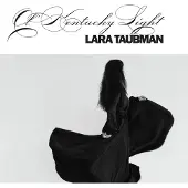 Coast2Coast Lara Taubman - Ol' Kentucky Light (CD)