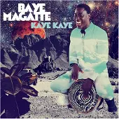 Coast2Coast Baye Magatte - Kaye, Kaye (CD)