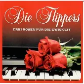 Coast2Coast Die Flippers - Drei Rosen Für Die Ewigkeit (CD)