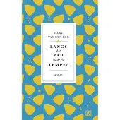 Uitgeverij Marmer Langs het pad naar de tempel
