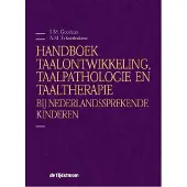 Boom uitgevers Amsterdam Handboek taalontwikkeling, taalpathologie en taaltherapie bij Nederlandssprekende kinderen