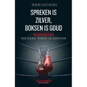Van duuren media Spreken is zilver, boksen is goud