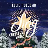 Coast2Coast Ellie Holcomb - Sing: Christmas Songs (CD)