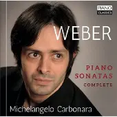 Brilliant Classics Michelangelo Carbonara - Von Weber: Complete Piano Sonatas (2 CD)