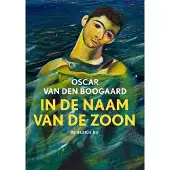De Bezige Bij In de naam van de zoon